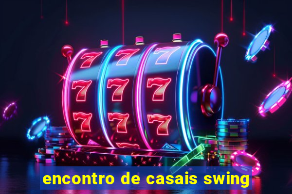 encontro de casais swing